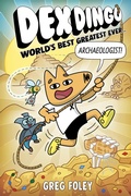 Cover: Dex Dingo: World's Best Greatest Ever Archaeologist - Disney Press