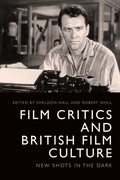 Cover: Film Critics and British Film Culture - Edinburgh University Press