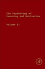 Cover: The Psychology of Learning and Motivation: Volume 57 - Academic Press