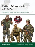Abbildung von: Putin's Mercenaries, 2013-24 - Osprey Publishing