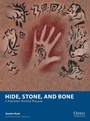 Cover: Hide, Stone, and Bone - Osprey Games