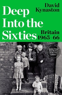 Enlarge image Cover: Deep Into the Sixties - Bloomsbury Publishing PLC