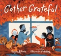 Cover: Gather Grateful - Candlewick Press,U.S.
