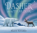 Cover: Dasher and the Polar Bear - Candlewick Press,U.S.