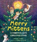 Cover: Merry Mittens: A Moontime Cats Christmas Story - Candlewick Press,U.S.