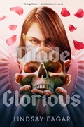 Cover: Made Glorious - Candlewick Press,U.S.