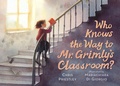 Cover: Who Knows the Way to Mr. Grimly's Classroom? - Candlewick Press,U.S.