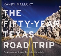 Abbildung von: The Fifty-Year Texas Road Trip Volume 2 - University of North Texas Press,U.S.