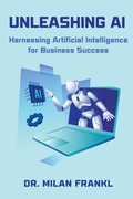 Abbildung von: Unleashing AI - Business Expert Press