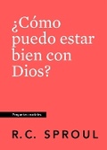Cover: ?Como Puedo Estar Bien Con Dios? Spanish Edition - Ligonier Ministries