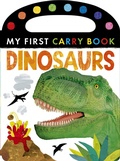 Cover: Dinosaurs: My First Carry Book - Tiger Tales