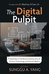 Enlarge image Cover: The Digital Pulpit - Cascade Books