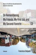 Cover: On Remembering My Friends, My First Job, and My Second-Favorite Weezer CD - Texas Review Press