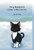 Cover: Mary Braveheart comes to the Cat Inn - Moat House Publishing