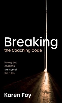 Enlarge image Cover: Breaking the Coaching Code - Practical Inspiration Publishing