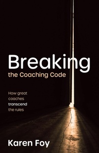 Enlarge image Cover: Breaking the Coaching Code - Practical Inspiration Publishing