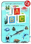 Cover: ABC an adventurous look at sea creatures - Independent Publishing Network