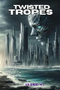 Enlarge image Cover: Twisted Tropes Issue One - BookVAULT Publishing