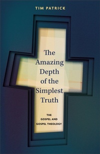 Enlarge image Cover: The Amazing Depth of the Simplest Truth - IVP