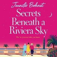 Enlarge image Cover: Secrets Beneath a Riviera Sky - Boldwood Books Ltd