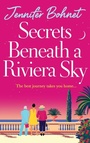 Cover: Secrets Beneath a Riviera Sky - Boldwood Books Ltd