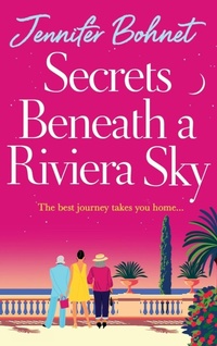 Enlarge image Cover: Secrets Beneath a Riviera Sky - Boldwood Books Ltd