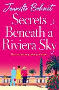 Enlarge image Cover: Secrets Beneath a Riviera Sky - Boldwood Books Ltd