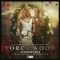 Cover: Torchwood #92: Inseparable - Big Finish Productions Ltd