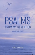 Cover: Psalms from my Seventies and other stuff - Freedom Publishing Company
