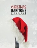 Cover: Baritone Ukulele Christmas Fingerstyle Chord Melody - Blinky Publishing