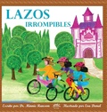 Cover: Lazos irrompibles - Think Positive Publishing