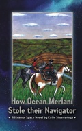 Cover: How Ocean Merlani Stole their Navigator - Peptalk Productions, LLC