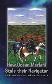 Enlarge image Cover: How Ocean Merlani Stole their Navigator - Peptalk Productions, LLC