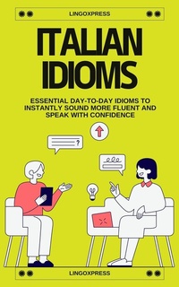 Abbildung von: Italian Idioms - lingoXpress