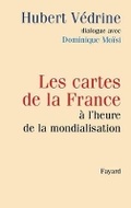 Cover: Les cartes de la France a l'heure de la mondialisation - Fayard
