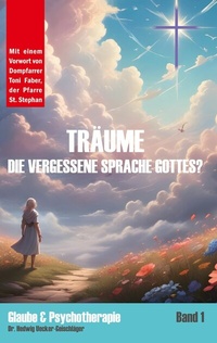 Abbildung von: Träume - die vergessene Sprache Gottes? - BoD - Books on Demand