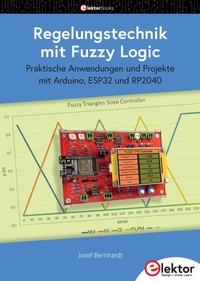 Abbildung von: Regelungstechnik mit Fuzzy Logic - Elektor International Media