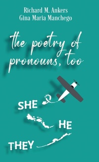 Enlarge image Cover: The Poetry of Pronouns, Too - Prose - Next Chapter