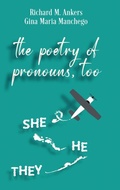 Cover: The Poetry of Pronouns, Too - Prose - Next Chapter