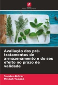 Cover: Avaliacao dos pre-tratamentos de armazenamento e do seu efeito no prazo de validade - Edicoes Nosso Conhecimento