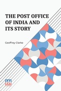 Cover: The Post Office Of India And Its Story (Edition0) - Lector House LLP