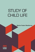 Cover: Study of Child Life - Lector House LLP