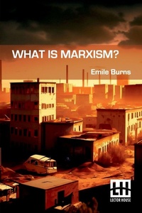 Enlarge image Cover: What Is Marxism? (Edition0) - Lector House LLP