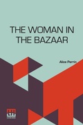 Cover: The Woman In The Bazaar (Edition0) - Lector House LLP