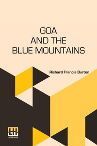 Abbildung von: Goa and the Blue Mountains (Edition1) - Lector House LLP