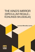 Cover: The King's Mirror (Speculum regale-Konungs Skuggsja) - Lector House LLP