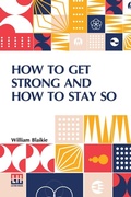 Cover: How to Get Strong and How To Stay So - Lector House LLP