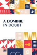 Cover: A Dominie In Doubt (Edition0) - Lector House LLP