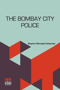 Abbildung von: The Bombay City Police (Edition0) - Lector House LLP