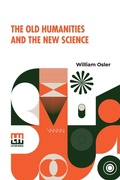 Cover: The Old Humanities And The New Science (Edition0) - Lector House LLP
